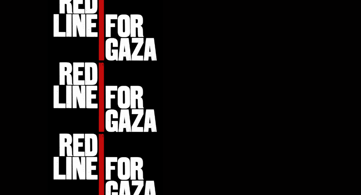 Red Line For Gaza Red Line For Gaza